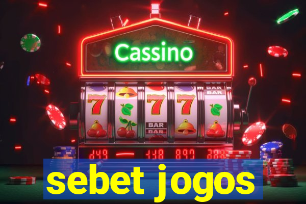 sebet jogos